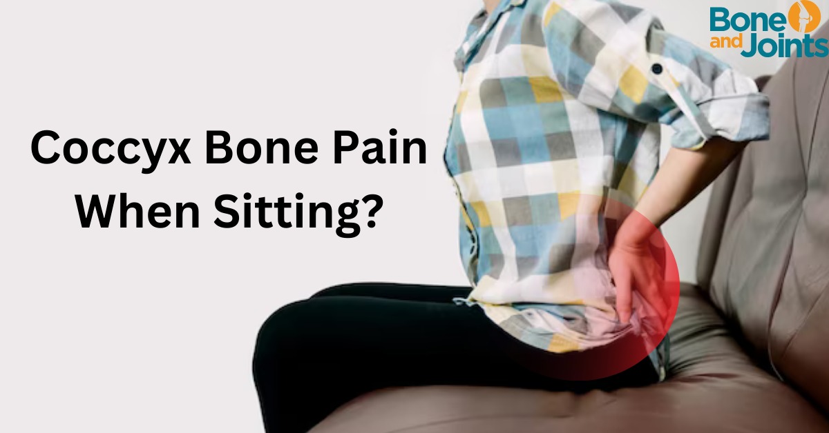 Coccyx bone pain when sitting